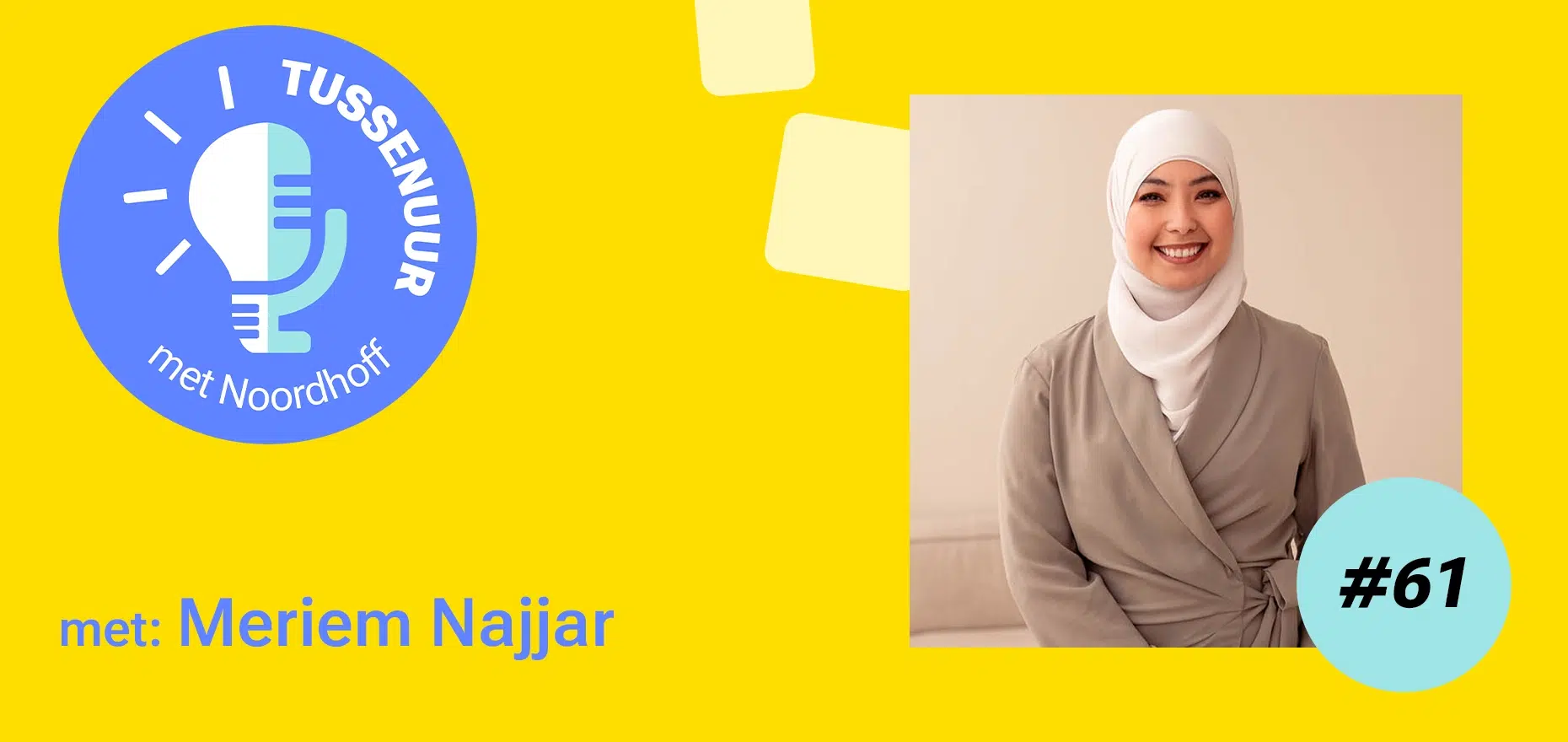 Podcast Tussenuur met Noordhoff #61 Meriem Najjar