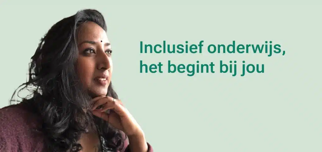 Inclusief onderwijs, het begint bij jou
