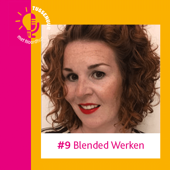 Podcast #9: Blended Werken - Esther Janssen