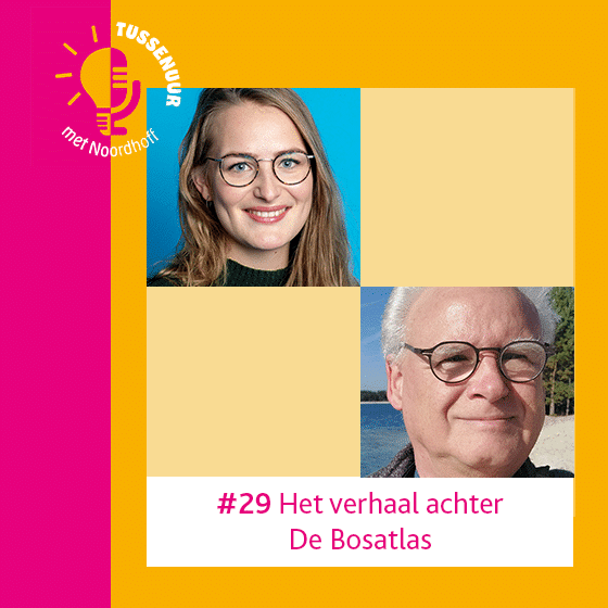 Tussenuur met noordhoff podcast #29 het verhaal achter de bosatlas